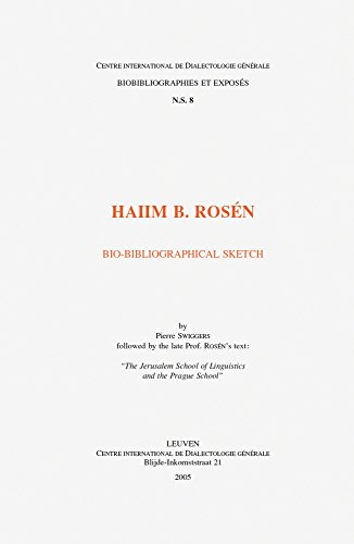 Beispielbild fr Haiim B. Ros?n. Bio-bibliographical Sketch Followed by the Late Prof. Ros?n's Text zum Verkauf von ISD LLC