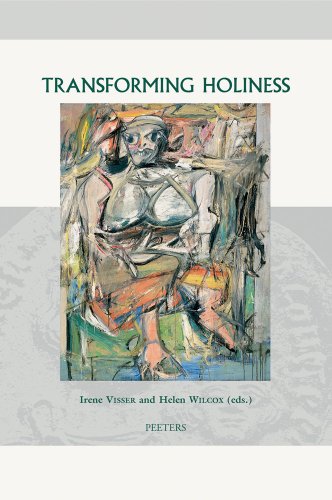 Stock image for Transforming Holiness: Representations of Holiness in English and American Literary Texts (Groningen Studies in Cultural Change) for sale by Hippo Books