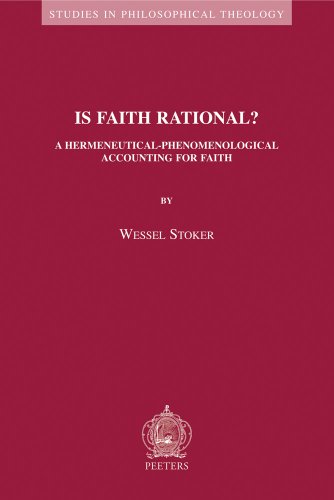 9789042917880: Is Faith Rational?: A Hermeneutical-Phenomenological Accounting for Faith