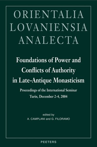 Imagen de archivo de Foundations of Power and Conflicts of Authority in Late-Antique Monasticism a la venta por ISD LLC