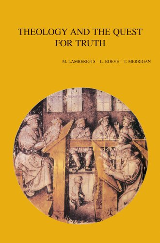 9789042918733: Theology and the Quest for Truth: Historical- And Systematic-Theological Studies: 202 (Bibliotheca Ephemeridum Theologicarum Lovaniensium)