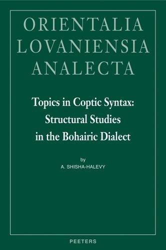 9789042918757: Topics in Coptic Syntax: Structural Studies in the Bohairic Dialect: 160 (ORIENTALIA LOVANIENSIA ANALECTA, 160)