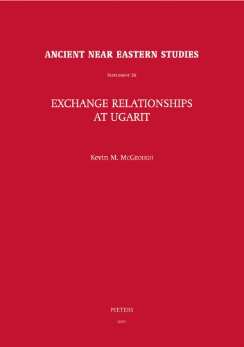 Beispielbild fr Exchange Relationships at Ugarit zum Verkauf von ERIC CHAIM KLINE, BOOKSELLER (ABAA ILAB)