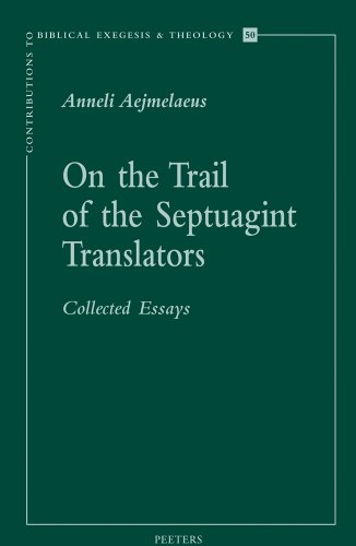 9789042919396: On the Trail of the Septuagint Translators: Collected Essays. Revised and Expanded Edition: 50 (Contributions to Biblical Exegesis and Theology, 50)