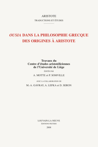 Beispielbild fr Ousia Dans La Philosophie Grecque Des Origines a Aristote (Aristote. Traductions Et Etudes) (French Edition) zum Verkauf von Gallix