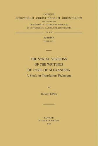 Beispielbild fr The Syriac Versions of the Writings of Cyril of Alexandria. A Study in Translation Technique zum Verkauf von Okmhistoire