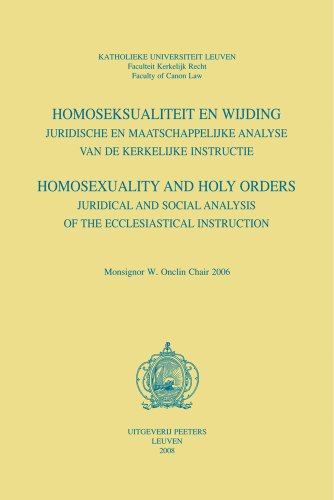 Stock image for Homoseksualiteit en wijding. Juridische en maatschappelijke analyse van de kerkelijke instructie. Homosexuality and Holy Orders. Juridical and Social Analysis of the Ecclesiastical Instruction for sale by ISD LLC