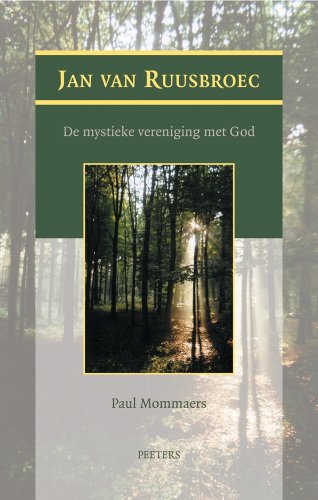 Beispielbild fr Jan Van Ruusbroec: De Mystieke Vereniging Met God (Dutch Edition) zum Verkauf von Yellowed Leaves Antique & Vintage Books