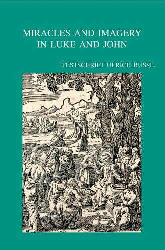 Beispielbild fr Miracles and Imagery in Luke and John. Festschrift Ulrich Busse. zum Verkauf von Antiquariat Kai Gro