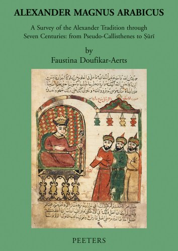 9789042921832: Alexander Magnus Arabicus: A Survey of the Alexander Tradition through Seven Centuries: from Pseudo-Callisthenes to Suri (Mediaevalia Groningana New Series, 13)