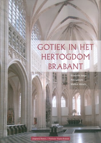 Beispielbild fr Gotiek in Het Hertogdom Brabant zum Verkauf von Ammareal