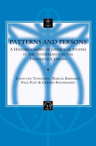 9789042923010: Patterns and Persons: A Historiography of Liturgical Studies in the Netherlands in the Twentieth Century