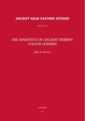 9789042923119: The Semantics of Ancient Hebrew Colour Lexemes: 33 (Ancient Near Easte, 33)