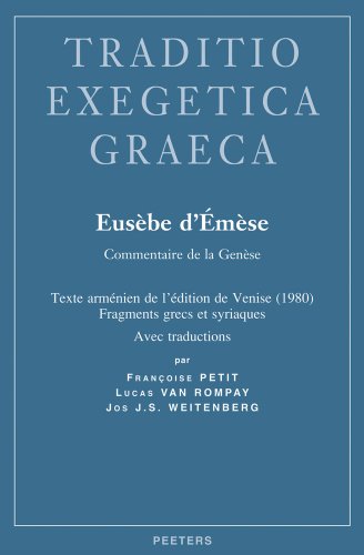 Beispielbild fr Eusebe d'Emese. Commentaire de la Genese: Texte armenien de l'edition de Venise (1980), fragments grecs et syriaques, avec traductions (Traditio Exegetica Graeca) (French Edition) [Soft Cover ] zum Verkauf von booksXpress