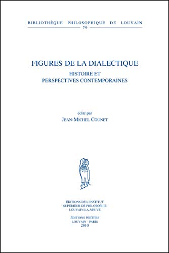 9789042923454: Figures De La Dialectique: Histoire Et Perspectives Contemporaines