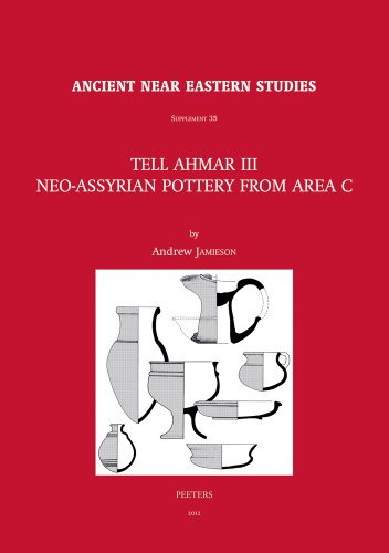 Beispielbild fr Tell Ahmar III : Neo-Assyrian Pottery from Area C. zum Verkauf von ERIC CHAIM KLINE, BOOKSELLER (ABAA ILAB)