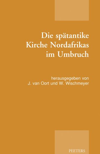 Beispielbild fr Die sptantike Kirche Nordafrikas im Umbruch. zum Verkauf von Antiquariaat Schot