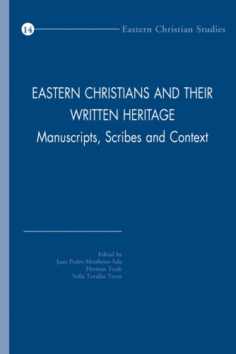 Stock image for Eastern Christians and Their Written Heritage: Manuscripts, Scribes and Context for sale by Revaluation Books