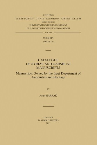 Beispielbild fr Catalogue of Syriac and Garshuni Manuscripts Manuscripts owned by the Iraqi Department of Antiquities and Heritage zum Verkauf von Okmhistoire