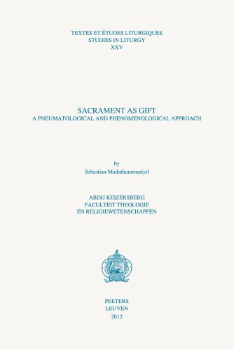 9789042925960: Sacrament as Gift: A Pneumatological and Phenomenological Approach: 25 (Textes et tudes L, 25)