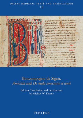 9789042926080: Boncompagno da Signa, Amicitia and De malo senectutis et senii: 15 (Dallas Medieval Texts and Translations, 15)