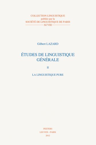 Imagen de archivo de Etudes de Linguistique Generale, Volume II, La Linguiste pure a la venta por N. Fagin Books