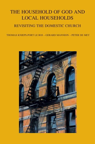 9789042927360: The Household of God and Local Households: Revisiting the Domestic Church: 254 (Bibliotheca Ephemeridum Theologicarum Lovaniensium, 254)