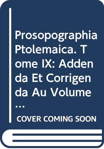 Beispielbild fr Prosopographia Ptolemaica. Tome IX zum Verkauf von ISD LLC