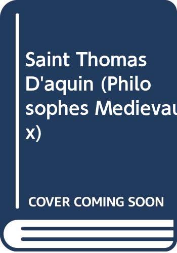 Beispielbild fr Saint Thomas D'aquin (Philosophes M ©di ©vaux) (French Edition) [Soft Cover ] zum Verkauf von booksXpress