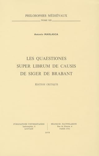 Beispielbild fr Les Quaestiones Super Librum de Causis de Siger de Brabant: Edition Critique [Soft Cover ] zum Verkauf von booksXpress