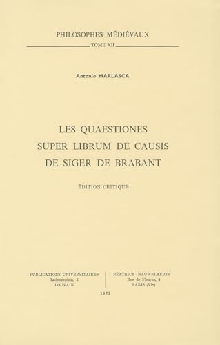 Imagen de archivo de Les Quaestiones Super Librum de Causis de Siger de Brabant: Edition Critique [Soft Cover ] a la venta por booksXpress