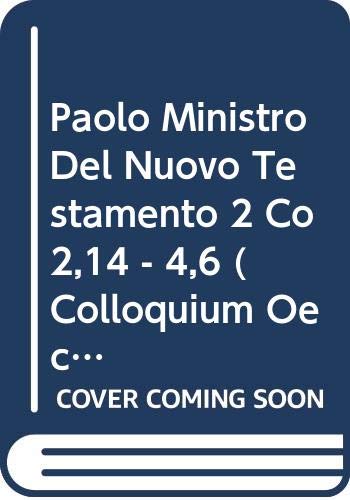 9789042928718: Paolo Ministro Del Nuovo Testamento 2 Co 2,14 - 4,6: 9 (Colloquium Oecumenicum Paulinum)