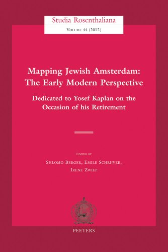 9789042928916: Mapping Jewish Amsterdam: The Early Modern Perspective: Dedicated to Yosef Kaplan on the Occasion of his Retirement: 44 (Studia Rosenthaliana, 44)