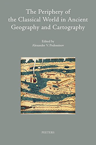 9789042929234: The Periphery of the Classical World in Ancient Geography and Cartography: 12 (Colloquia Antiqua, 12)