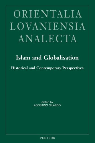 9789042929418: Islam and Globalisation: Historical and Contemporary Perspectives: Proceedings of the 25th Congress of L'Union Europenne des Arabisants et Islamisants: 226 (Orientalia Lovaniensia Analecta, 226)
