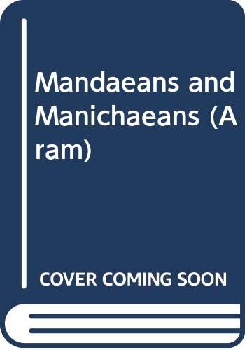 9789042929500: Mandaeans and Manichaeans: 16 (Aram)