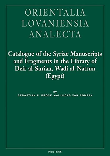 Beispielbild fr Catalogue of the Syriac Manuscripts and Fragments in the Library of Deir Al-surian, Wadi Al-natrun Egypt (Orientalia Lovaniensia Analecta) [Hardcover ] zum Verkauf von booksXpress