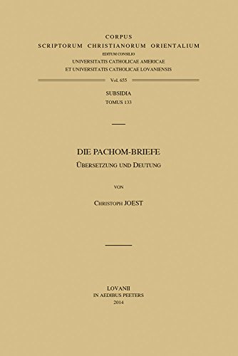 9789042930131: Die Pachom-Briefe: bersetzung und Deutung (Corpus Scriptorum Christianorum Orientalium, 655)