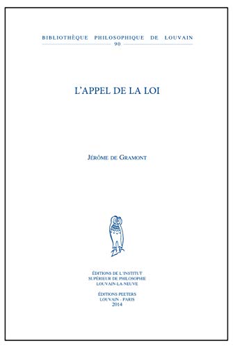 9789042930247: L appel de la loi: 90 (Bibliothque Philosophique de Louvain, 90)