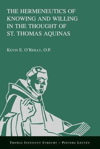 9789042930339: The Hermeneutics of Knowing and Willing in the Thought of St. Thomas Aquinas