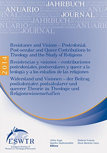 9789042931732: Resistance and Visions: Postcolonial, Post-secular and Queer Contributions to Theology and the Study of Religions: Postcolonial, Post-Secular and ... Society of Women in Theological Research, 22)