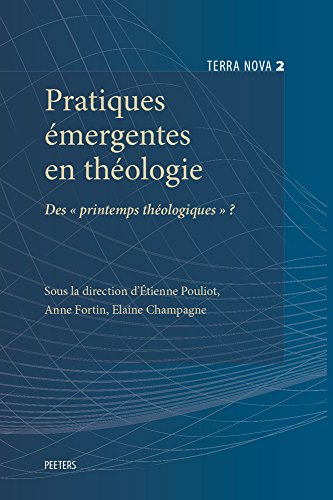 Beispielbild fr Pratiques mergentes en thologie. Des "printemps thologiques"? zum Verkauf von Robert Campbell Bookseller ABAC/ILAB