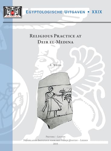 9789042932104: Religious Practice at Deir el-Medina: 29 (Egyptologische Uitgaven, 29)