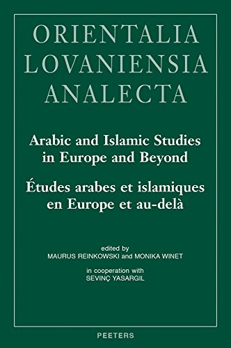 Beispielbild fr Arabic and Islamic Studies in Europe and Beyond. zum Verkauf von ISD LLC