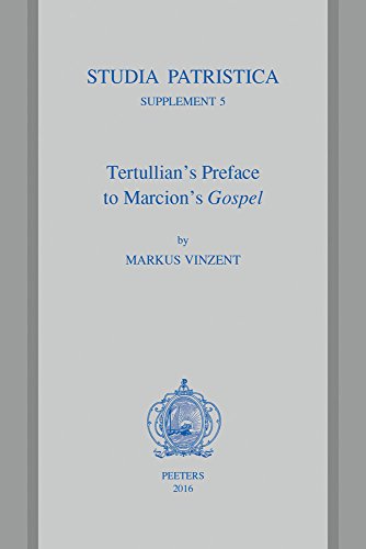 Stock image for Tertullian's Preface to Marcion's Gospel (Studia Patristica Supplement 5) for sale by Henry Stachyra, Bookseller