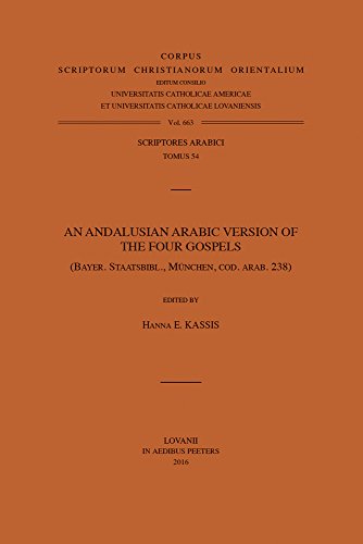 9789042933248: An Andalusian Arabic Version of the Four Gospels: (Bayer. Staatsbibl., Mnchen, cod. arab. 238) (Corpus Scriptorum Christianorum Orientalium, 663)