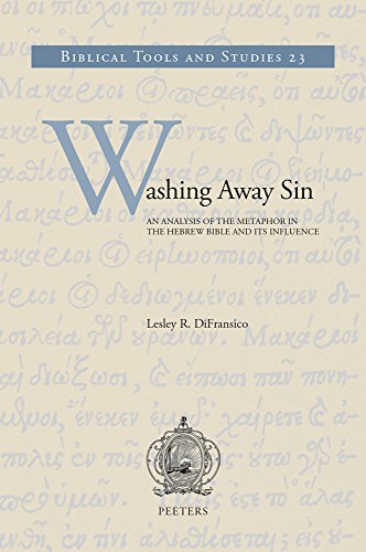 9789042933422: Washing Away Sin: An Analysis of the Metaphor in the Hebrew Bible and its Influence: 23 (Biblical Tools and Studies, 23)