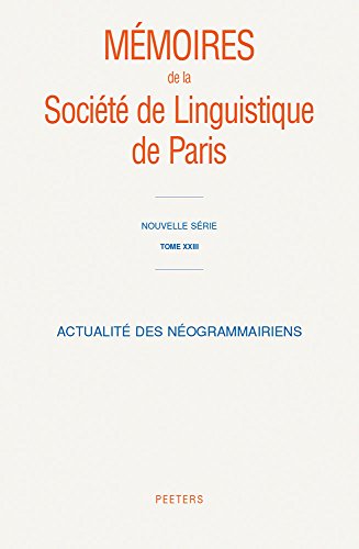 Beispielbild fr Actualite Des Neogrammairiens (Memoires de la Societe de Linguistique de Paris) (French Edition) zum Verkauf von Gallix