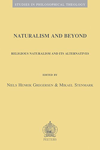 9789042933903: Naturalism and Beyond: Religious Naturalism and Its Alternatives: 59 (Studies in Philosophical Theology, 59)