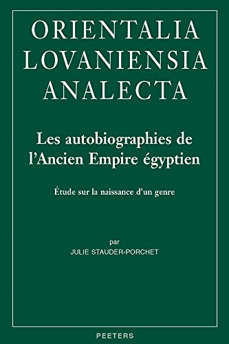 Stock image for Les autobiographies de l?Ancien Empire egyptien: Etude sur la naissance d?un genre for sale by Kennys Bookshop and Art Galleries Ltd.
